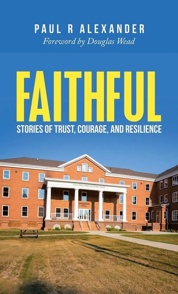 Paul R Alexander | Faithful | Buch | Englisch (2022) | Gebunden | Westbow Press-image