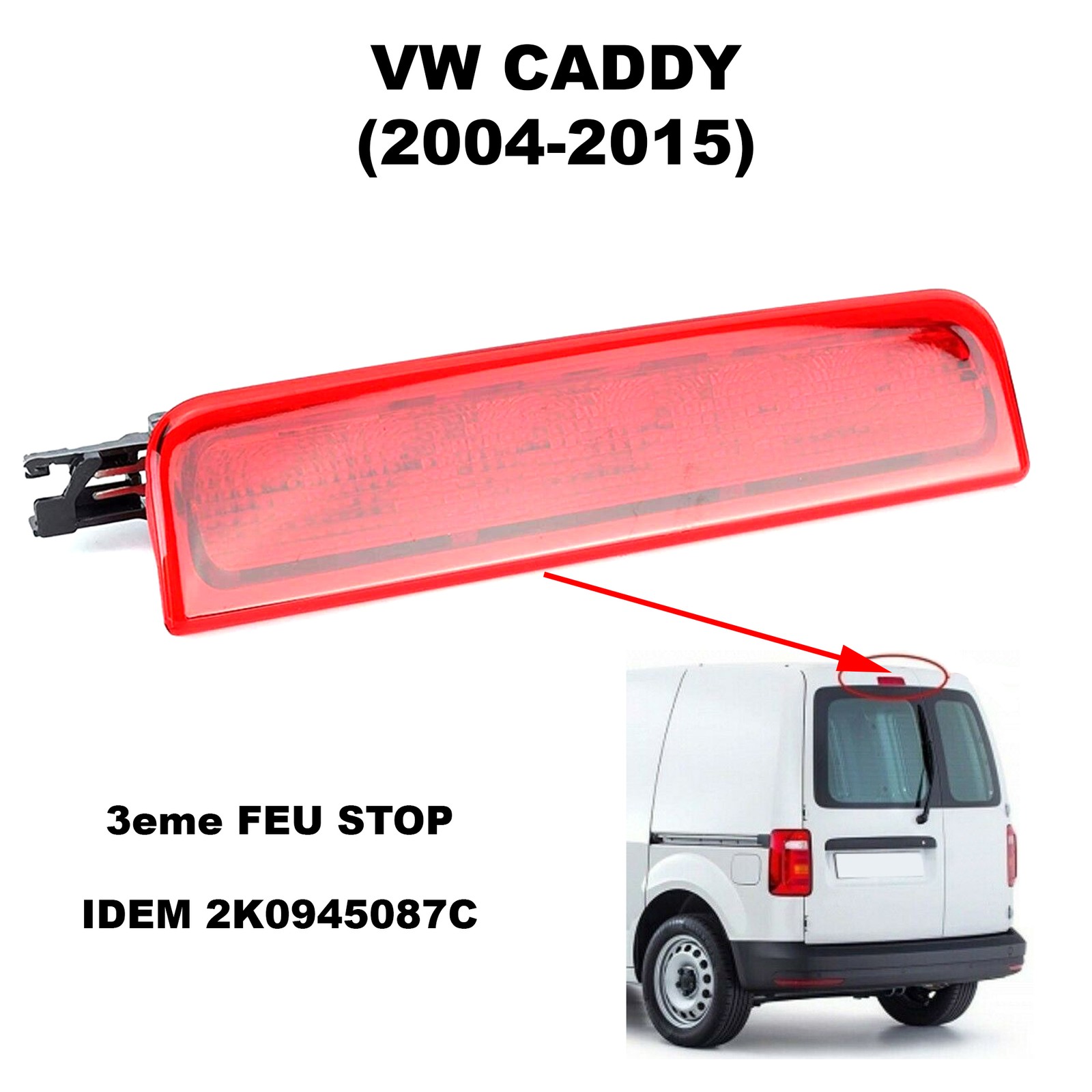 Feu de stop infiltration eau VW Caddy solution étanche troisième feu 2K0945087 - 2