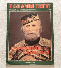 I Grandi Fatti N.113 - La morte di Garibaldi