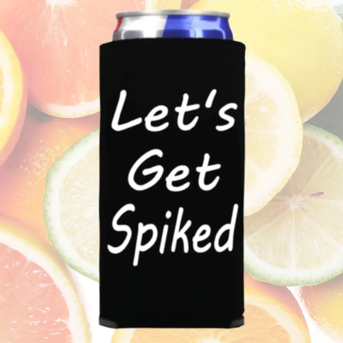 Funny Skinny Can Cooler Let's Get Spiked Slim Spiked Seltzer Drink Accessory - Foto 3 di 15