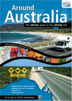 Atlas: Australia, Around The Ultimate guide to the Ultimate Trip, by HEMA