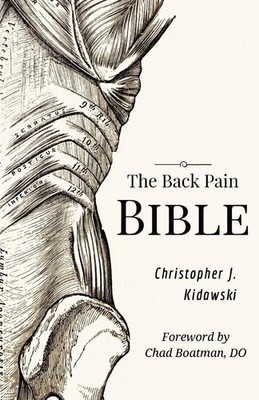 The Back Pain Bible: A Breakthrough Step-By-Step Self-Treatment Process To E...