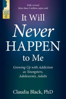 It Will Never Happen to Me: Growing Up with Addiction as Youngsters, - VERY GOOD