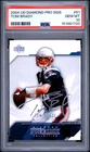 2004 UPPER DECK  DIAMOND PRO SIGS FACSIMILE #51 TOM BRADY PSA 10