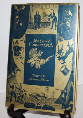 JOHN CARNEY'S CARNEYCOPIA BY STEPHEN MINCH - HARDCOVER MAGIC BOOK FIRST EDITION