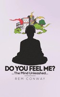 Rem Conway | Do You Feel Me? | Taschenbuch | Englisch (2012) | Authorhouse Uk