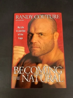RANDY COUTURE SIGNED BOOK HARDCOVER BECOMING THE NATURAL UFC MMA - Image 1 of 2