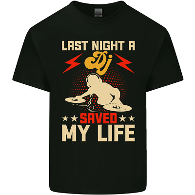 Last Night a DJ Saved My Life DJing Herren Baumwolle T-Shirt Top