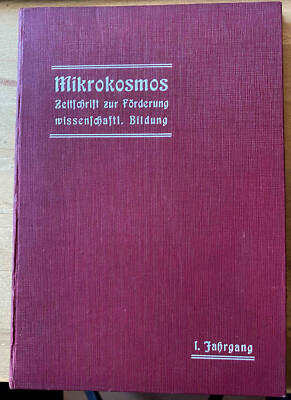 Buch, Mikrokosmos 1 Jahrgang von 1907/1908 8 Hefte gebunden