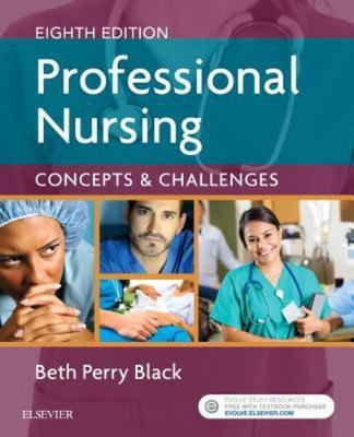 Professional Nursing: Concepts & Challenges by Black PhD  RN  FAAN, Beth