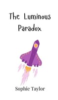Sophie Taylor | The Luminous Paradox | Buch | Englisch (2024)