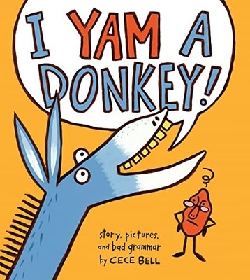I Yam a Donkey! by Cece Bell 9780544087200 NEW Free UK Delivery