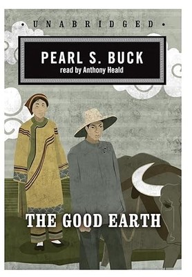 The Good Earth (Blackstone Audio Classic Collection)