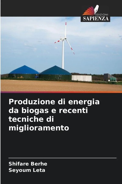 Shifare Berhe (U. A.) | Produzione Di Energia Da Biogas E Recenti Tecniche Di...-image