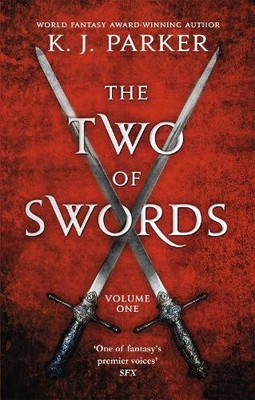 K. J. Parker The Two of Swords: Volume One (Taschenbuch) Two of Swords