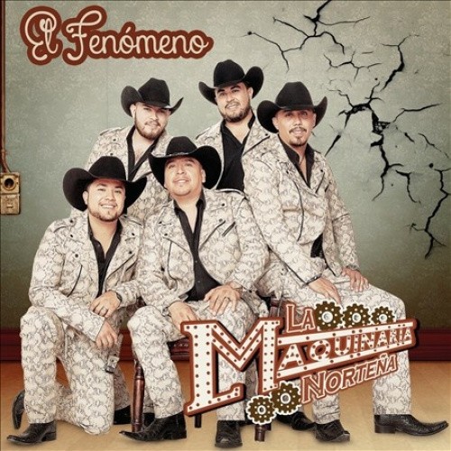 El  Fen?meno by La Maquinaria Nortena [CD]