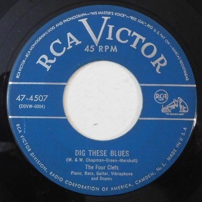jazz r&b oldie record THE FOUR CLEFS Dig These Blues, Four Clefs Woogie RCA 45