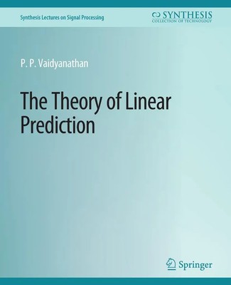 P. P. Vaidyanathan | The Theory of Linear Prediction | Taschenbuch | Englisch