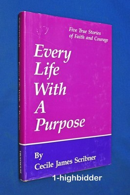 Every Life with a Purpose Cecile Scribner LDS Mormon Inspirational Stories HCDJ