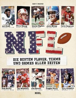 NFL - Die besten Player, Teams und Games aller Zeiten Ross Hamilton