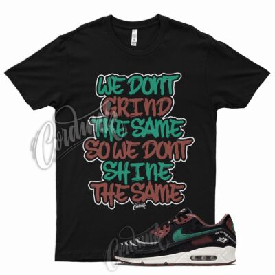 GRIND T Shirt for N Air Max 90 Siempre Familia Force 1 Dunk Low Mid High 
