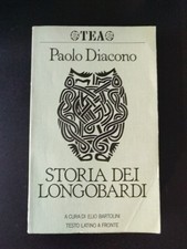 STORIA DEI LONGOBARDI TESTO LATINO A FRONTE - PAOLO DIACONO - TEA - 1988