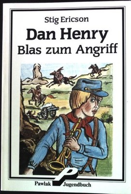 Dan Henry. Blas zum Angriff. Ericson, Stig: