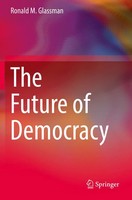 Ronald M. Glassman | The Future Of Democracy | Taschenbuch | Englisch (2020)
