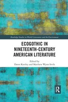 Ecogothic In Nineteenth-Century American Literature Dawn Keetley (U. A.) Buch