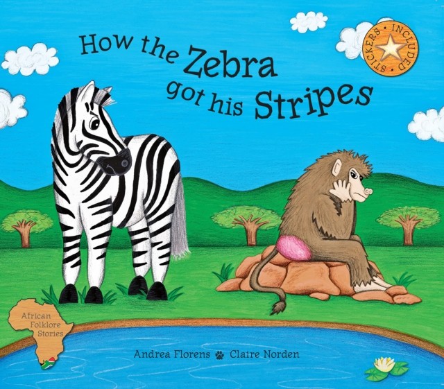 How the Zebra Got His Stripes by Andrea Florens NEW - Image 4