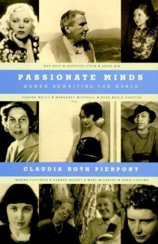Passionate Minds : Women Rewriting the World by Pierpont HC/DJ *NEW* 1st Ed