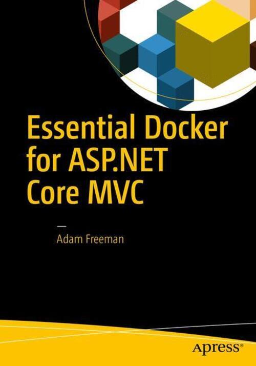 Thumbnail - Essential Docker For Asp.net Core Mvc | Adam Freeman | Taschenbuch |