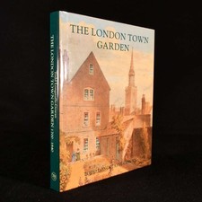 The London Town Garden, 1700–1840 (Paul Mellon Centre for Studies in British Art