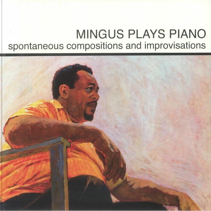 MINGUS, Charles - Mingus Plays Piano (remastered) - Vinyl (LP)