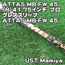 UST Mamiya ATTAS MB-FW 45 R Shaft 41.75" Progress Sleeve Golf Club
