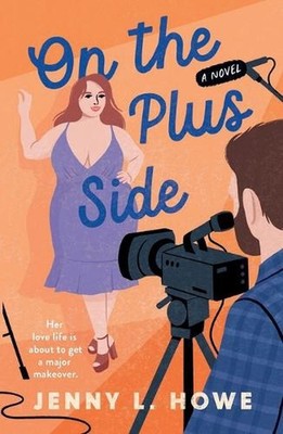 On the Plus Side: A Novel by Jenny L. Howe (English) Paperback Book