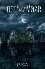 Lost in a Maze: Volume I 9781665702430 by Suca
