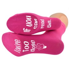 If You Can Read This You're Too Close Ladies Hot Pink Socks UK 3.5-7.5 - N1156
