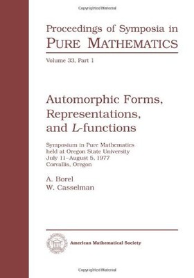 Automorphic Forms, Representations and L-Functions (Proceedings of Symposia in