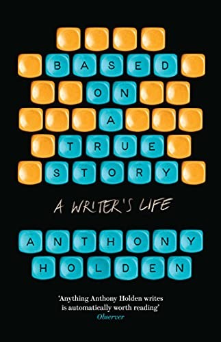 Based on a True Story by Anthony Holden NEW Free UK Delivery - Image 3