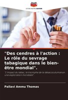 Pallavi Ammu Thomas | Des Cendres à L'action : Le RôLe Du Sevrage Tabagique...