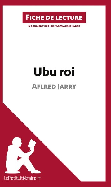 Lepetitlitteraire (U. A.) | Ubu Roi de Aflred Jarry (Fiche de Lecture) | Buch-image