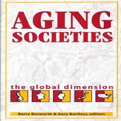 Aging Societies The Global Dimension Bloomsbury Publishing PLC Pa