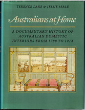 Australians at Home - History of Australian Domestic Interiors ; Lane & Serle HC