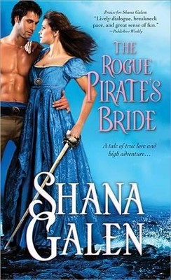 The Rogue Pirate's Bride (Sons of the ..., Galen, Shana