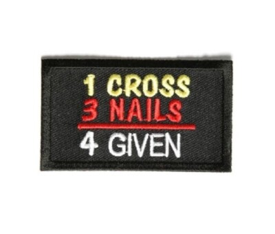1 CROSS + 3 NAILS = 4 GIVEN 3'' x 1.75'' iron on patch (3679) Christian