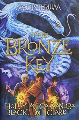 The Bronze Key (Magisterium, Book 3) by Black, Holly, Clare, Cassandra