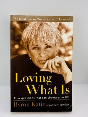 Loving What Is Byron Katie PB 2003 Self Help Psychology Highlighted