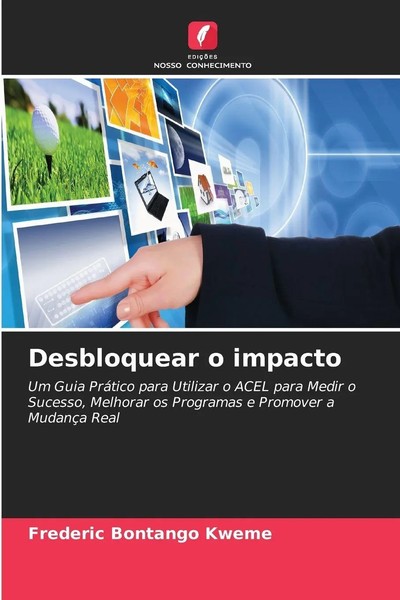 Frederic Bontango Kweme | Desbloquear O Impacto | Taschenbuch | Portugiesisch-image