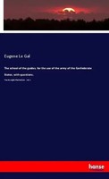 The School Of The Guides, For The Use Of The Army Of The Confederate States,...